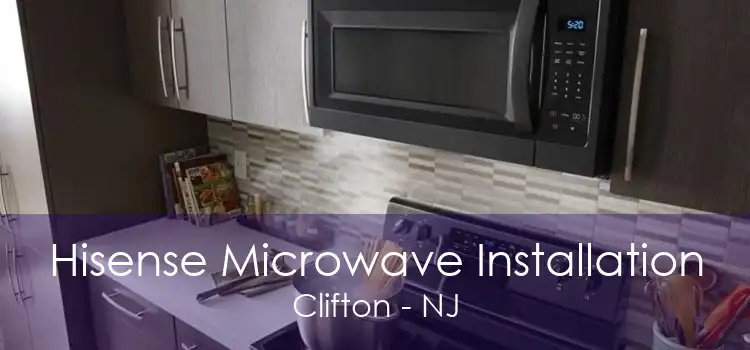 Hisense Microwave Installation Clifton - NJ