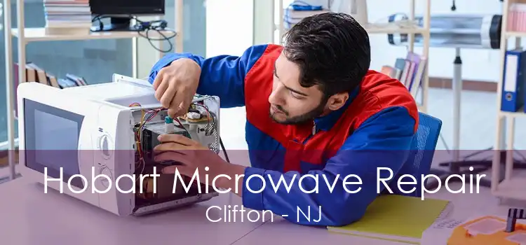 Hobart Microwave Repair Clifton - NJ