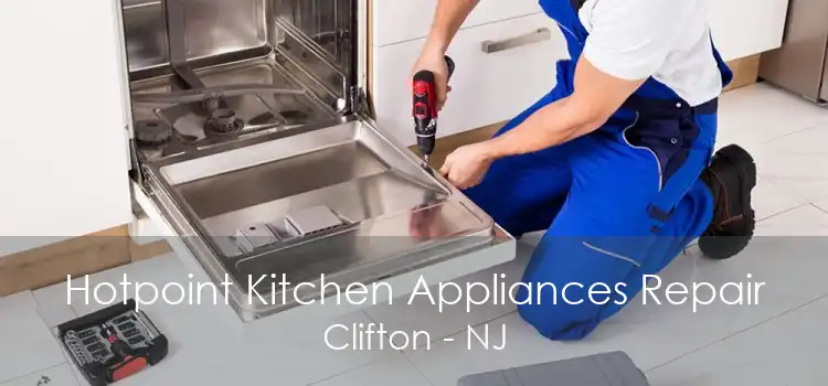 Hotpoint Kitchen Appliances Repair Clifton - NJ