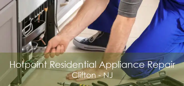 Hotpoint Residential Appliance Repair Clifton - NJ