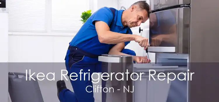 Ikea Refrigerator Repair Clifton - NJ