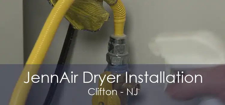 JennAir Dryer Installation Clifton - NJ