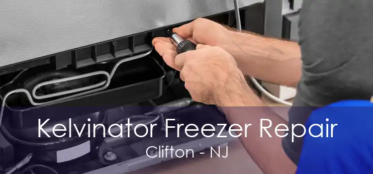 Kelvinator Freezer Repair Clifton - NJ