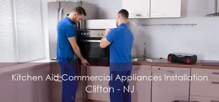 Kitchen Aid Commercial Appliances Installation Clifton - NJ