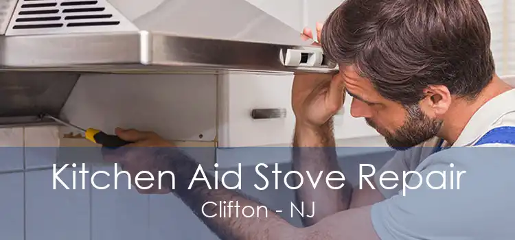 Kitchen Aid Stove Repair Clifton - NJ