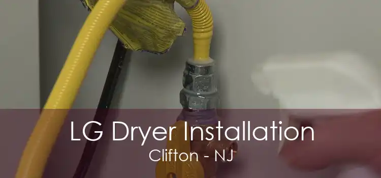 LG Dryer Installation Clifton - NJ