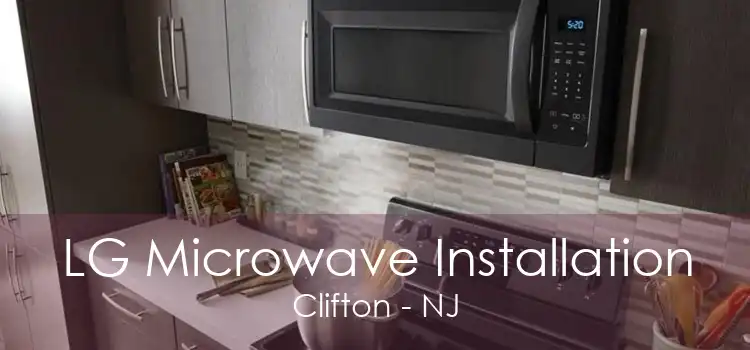 LG Microwave Installation Clifton - NJ