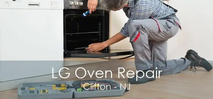 LG Oven Repair Clifton - NJ