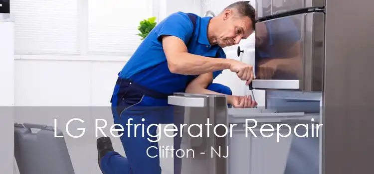 LG Refrigerator Repair Clifton - NJ