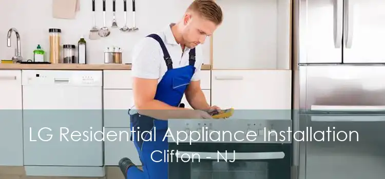 LG Residential Appliance Installation Clifton - NJ