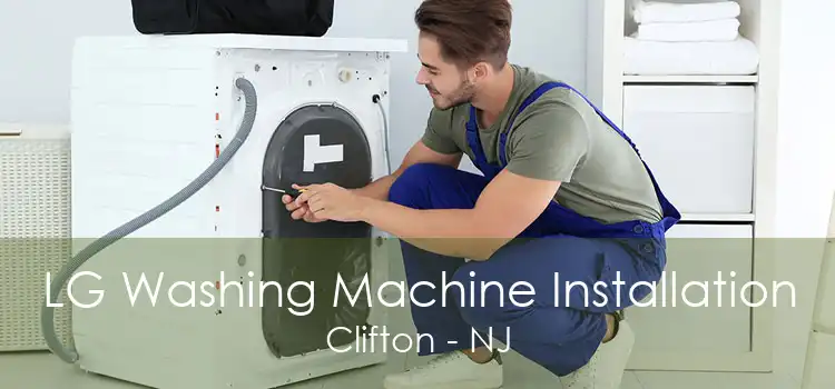 LG Washing Machine Installation Clifton - NJ