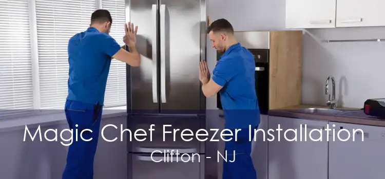 Magic Chef Freezer Installation Clifton - NJ