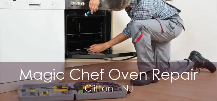 Magic Chef Oven Repair Clifton - NJ