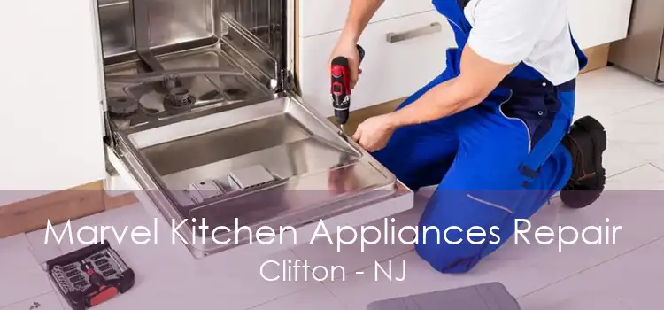 Marvel Kitchen Appliances Repair Clifton - NJ