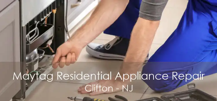 Maytag Residential Appliance Repair Clifton - NJ