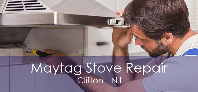 Maytag Stove Repair Clifton - NJ