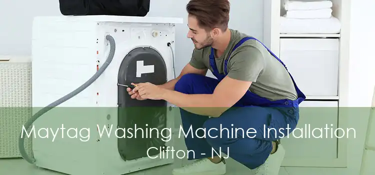 Maytag Washing Machine Installation Clifton - NJ