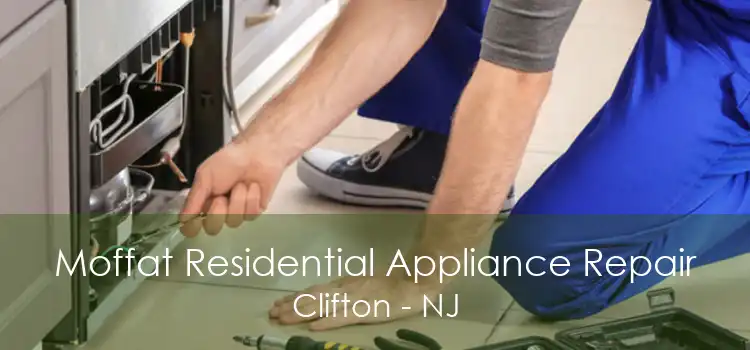 Moffat Residential Appliance Repair Clifton - NJ