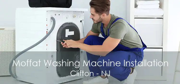 Moffat Washing Machine Installation Clifton - NJ