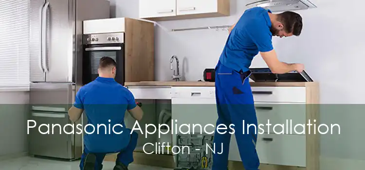 Panasonic Appliances Installation Clifton - NJ