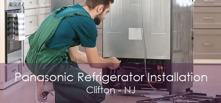 Panasonic Refrigerator Installation Clifton - NJ