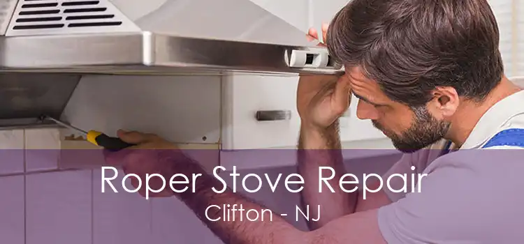 Roper Stove Repair Clifton - NJ