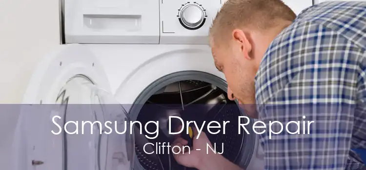 Samsung Dryer Repair Clifton - NJ