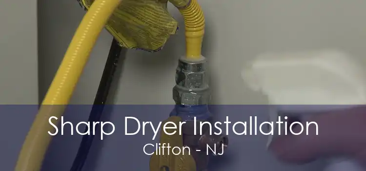 Sharp Dryer Installation Clifton - NJ