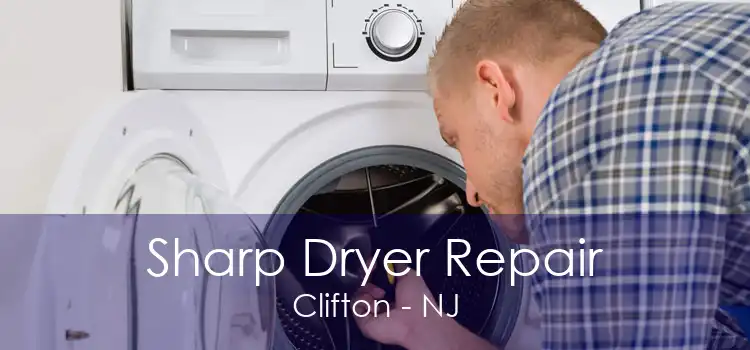 Sharp Dryer Repair Clifton - NJ