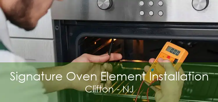 Signature Oven Element Installation Clifton - NJ