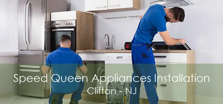 Speed Queen Appliances Installation Clifton - NJ