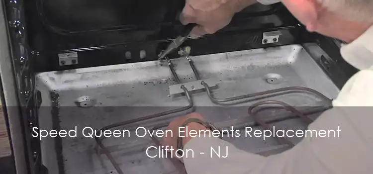 Speed Queen Oven Elements Replacement Clifton - NJ