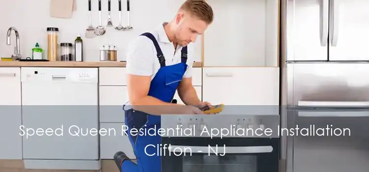 Speed Queen Residential Appliance Installation Clifton - NJ