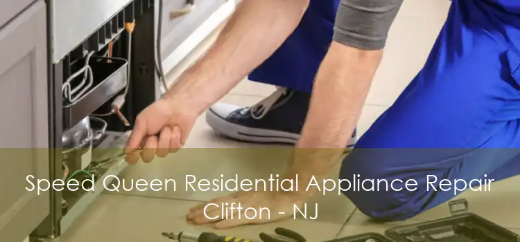 Speed Queen Residential Appliance Repair Clifton - NJ