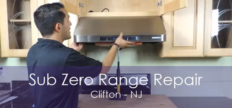 Sub Zero Range Repair Clifton - NJ