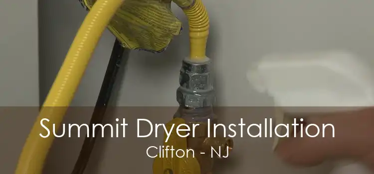 Summit Dryer Installation Clifton - NJ