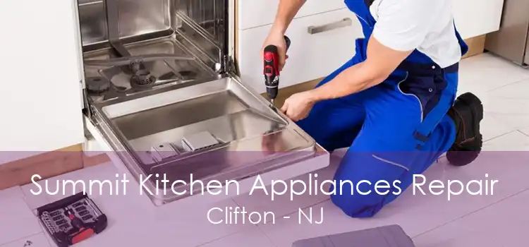 Summit Kitchen Appliances Repair Clifton - NJ