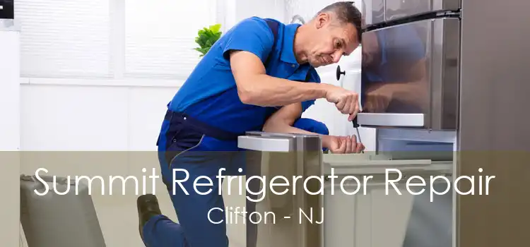 Summit Refrigerator Repair Clifton - NJ