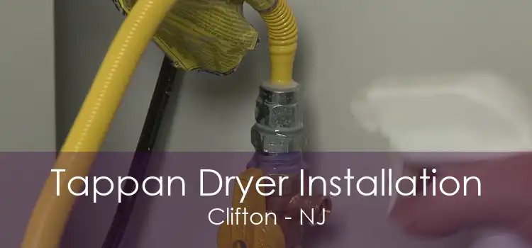 Tappan Dryer Installation Clifton - NJ