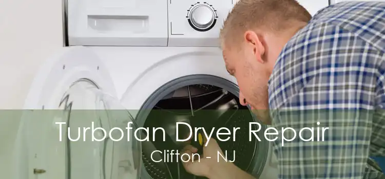 Turbofan Dryer Repair Clifton - NJ