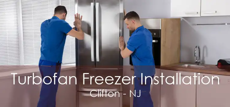 Turbofan Freezer Installation Clifton - NJ