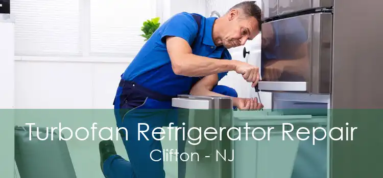 Turbofan Refrigerator Repair Clifton - NJ