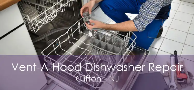 Vent-A-Hood Dishwasher Repair Clifton - NJ