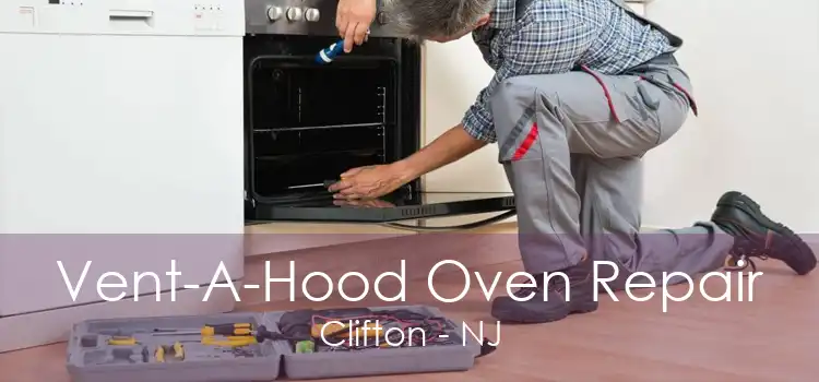 Vent-A-Hood Oven Repair Clifton - NJ